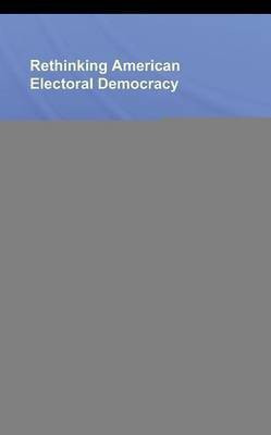Rethinking American Electoral Democracy(English, Electronic book text, Streb Matthew J)