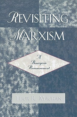 Revisiting Marxism(English, Paperback, Machan Tibor R.)