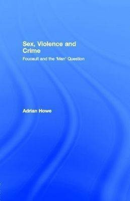 Sex, Violence and Crime(English, Electronic book text, Howe Adrian)