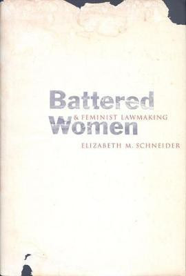 Battered Women & Feminist Lawmaking(English, Electronic book text, Schneider Elizabeth M)