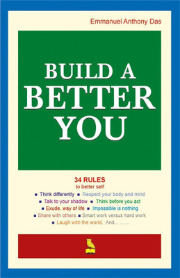 Build a Better You(English, Paperback, Emmanuel Anthony Das)