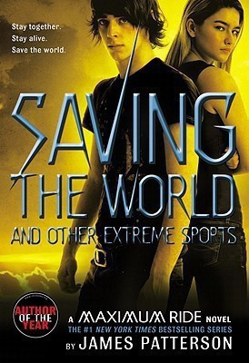 Saving the World and Other Extreme Sports(English, Paperback, Patterson James)