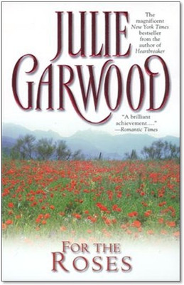 For the Roses(English, Paperback, Garwood Julie)