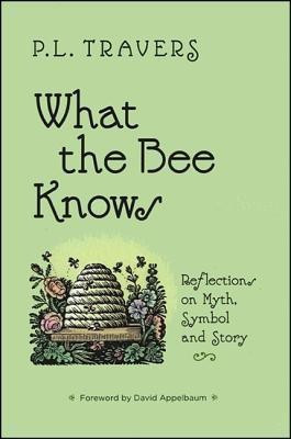 What the Bee Knows(English, Paperback, Travers P. L.)