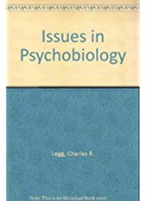 Issues in Psychobiology(English, Paperback, Legg Charles R.)