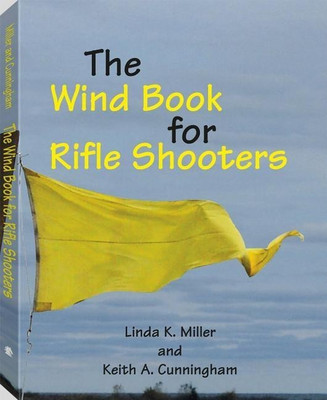 The Wind Book for Rifle Shooters(English, Paperback, Cunningham Keith)