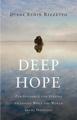Deep Hope(English, Paperback, Rizzetto Diane Eshin)