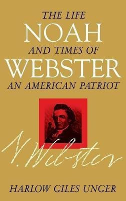 Noah Webster(English, Hardcover, Unger Harlow Giles)