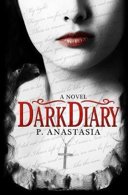 Dark Diary(English, Paperback, Anastasia P)