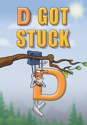D Got Stuck(English, Hardcover, Ward Linda Lee)