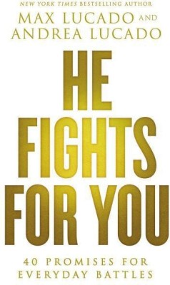 He Fights for You(English, Paperback, Lucado Max)