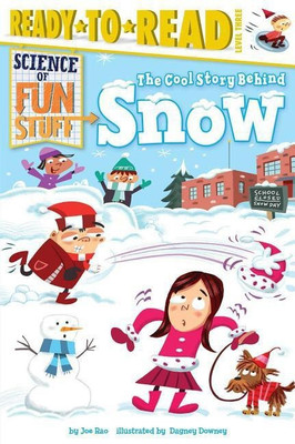 The Cool Story Behind Snow(English, Hardcover, Rao Joe)