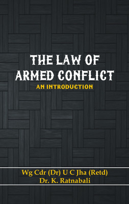 The Law of Armed Conflict(English, Hardcover, Jha U C Dr)