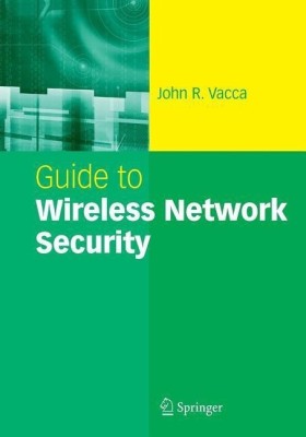 Guide to Wireless Network Security(English, Paperback, Vacca John R.)