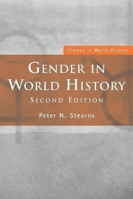 Gender in World History(English, Paperback, Stearns Peter N.)