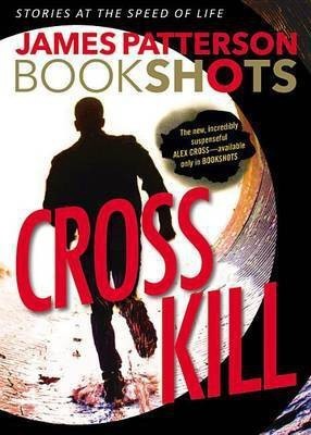 Cross Kill(English, Paperback, Patterson James)