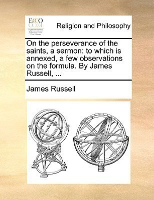 On the Perseverance of the Saints, a Sermon(English, Paperback, Russell James)