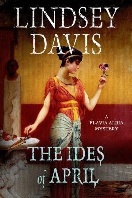 The Ides of April(English, Paperback, Davis Lindsey)