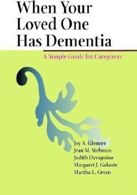 When Your Loved One Has Dementia(English, Hardcover, Glenner Joy A.)