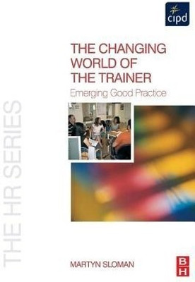 The Changing World of the Trainer(English, Electronic book text, Sloman Martyn)