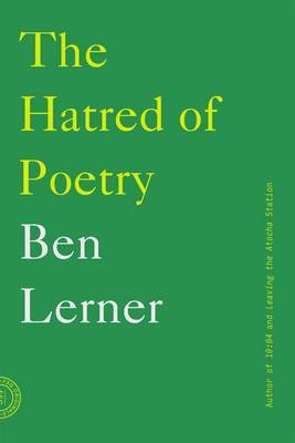 The Hatred of Poetry(English, Paperback, Lerner Ben)