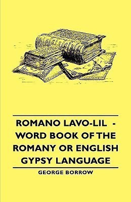 Romano Lavo-Lil - Word Book of the Romany or English Gypsy Language(English, Paperback, Borrow George,)