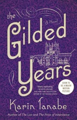 The Gilded Years(English, Paperback, Tanabe Karin)