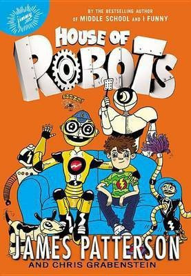 House of Robots(English, Paperback, Patterson James)