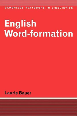 English Word-Formation(English, Paperback, Bauer Laurie)