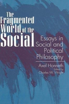 The Fragmented World of the Social(English, Paperback, Honneth Axel)