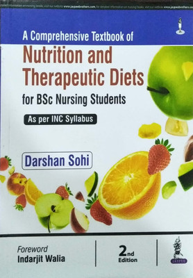 A Comprehensive Textbook of Nutrition and Therapeutic Diets for BSc Nursing Students(English, Paperback, Sohi Darshan)