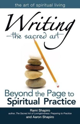 Writing-The Sacred Art(English, Hardcover, Shapiro Rami Rabbi)