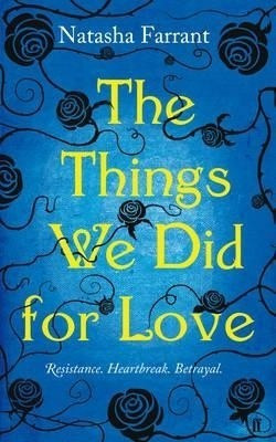 The Things We Did for Love(English, Hardcover, Farrant Natasha)