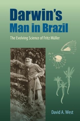 Darwin's Man in Brazil(English, Hardcover, West David A.)