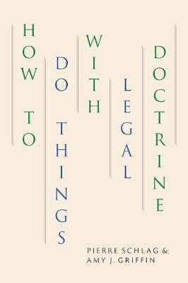 How to Do Things with Legal Doctrine(English, Hardcover, Schlag Pierre)