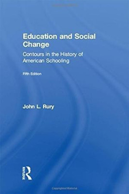 Education and Social Change(English, Paperback, Rury John L.)