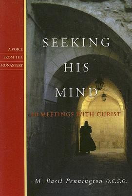 Seeking His Mind(English, Paperback, Pennington M. Basil OCSO)