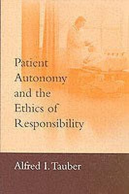 Patient Autonomy and the Ethics of Responsibility(English, Paperback, Tauber Alfred I.)