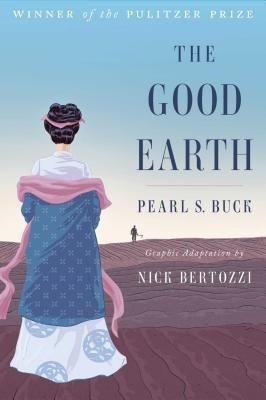 The Good Earth (Graphic Adaptation)(English, Paperback, Buck Pearl S.)