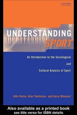 Understanding Sport(English, Electronic book text, Horne John)