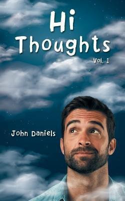 Hi Thoughts(English, Paperback, Daniels John)