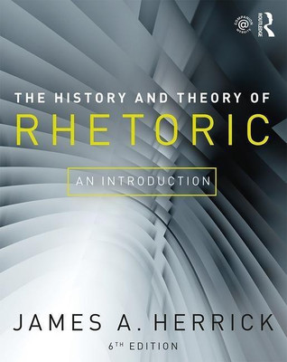 The History and Theory of Rhetoric(English, Paperback, Herrick James A.)