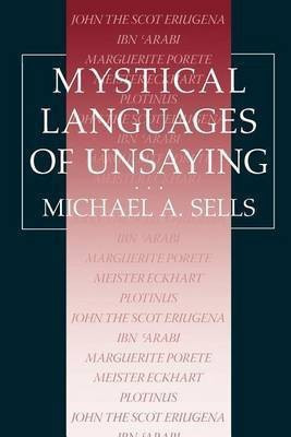 Mystical Languages of Unsaying(English, Paperback, Sells Michael A.)