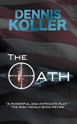 The Oath(English, Paperback, Koller Dennis C)