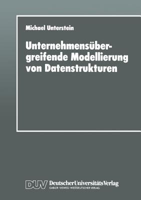 Unternehmensuebergreifende Modellierung von Datenstrukturen(German, Paperback, unknown)