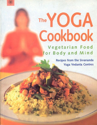 The Yoga Cookbook(English, Hardcover, Sivananda Yoga Vedanta Centre)