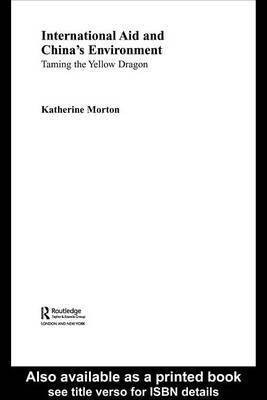 International Aid and China's Environment(English, Electronic book text, Morton Katherine)