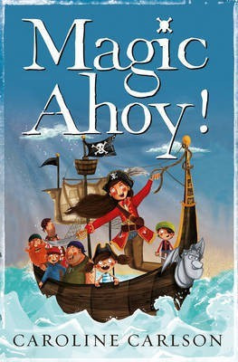 Magic Ahoy!: Volume 2(English, Paperback, Carlson Caroline)