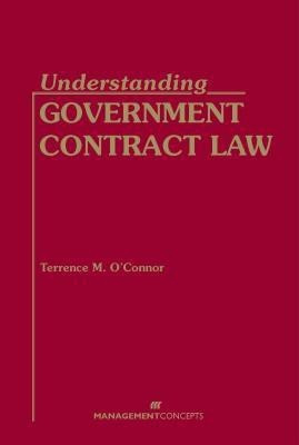 Understanding Government Contract Law(English, Hardcover, O'Connor Terrence M.)