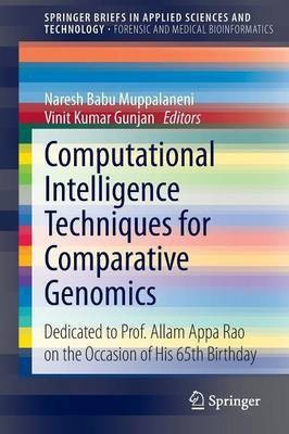 Computational Intelligence Techniques for Comparative Genomics(English, Paperback, unknown)